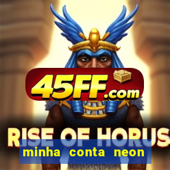 minha conta neon foi bloqueada